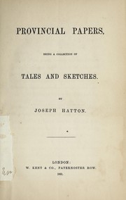 Cover of: Provincial papers: being a collection of tales and sketches