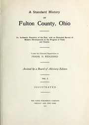 A standard history of Fulton County, Ohio by Frank H. Reighard