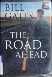 Cover of: The road ahead by Bill Gates