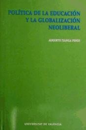 Cover of: Política de la educación y la globalización neoliberal.