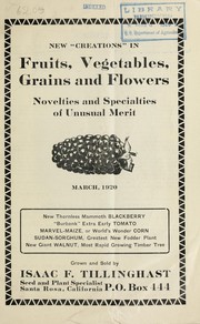 Cover of: New creations in fruits, vegetables, grains and flowers by Isaac F. Tillinghast (Firm)