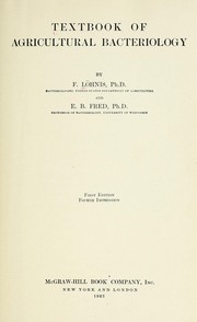 Textbook of agricultural bacteriology by Felix Löhnis