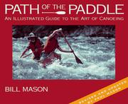 Path of the paddle by Bill Mason