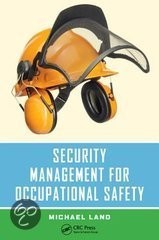 SECURITY MANAGEMENT FOR OCCUPATIONAL SAFETY by Michael Land