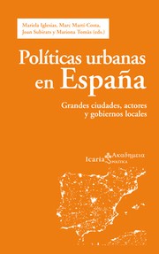 Cover of: Políticas urbanas en España : grandes ciudades, actores y gobiernos locales