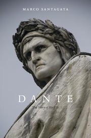 Cover of: Dante : the story of his life by 