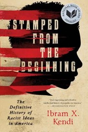 Cover of: Stamped from the Beginning: The Definitive History of Racist Ideas in America