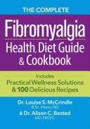 The Complete Fibromyalgia Health, Diet Guide & Cookbook