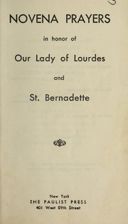 Cover of: Novena prayers in honor of Our Lady of Lourdes and St. Bernadette | 