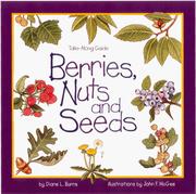 Cover of: Berries, nuts, and seeds by Diane L. Burns