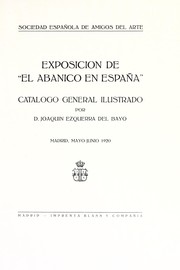 Cover of: Exposicion de "el abanico en España": catalogo general ilustrado