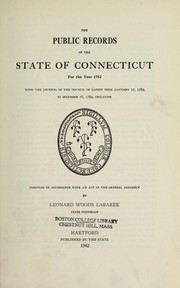 Cover of: The public records of the state of Connecticut: ... with the journal of the Council of safety ... and an appendix.