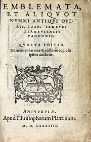 Cover of: Emblemata, et aliqvot nvmmi antiqvi operis, Ioan. Sambvci Tirnaviensis Pannonii