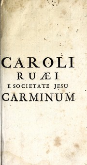 Cover of: Caroli Ruaei e Societate Jesu Carminum libri quatuor