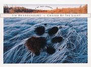 Cover of: Chased by the light by Jim Brandenburg