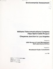 Cover of: Williams Telecomunications [sic] Company fiber optic cable project: Cheyenne Junction to Los Angeles : environmental assessment