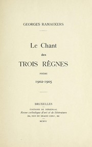 Cover of: Le Chant des trois regnes: poeme, 1902-1905