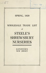 Cover of: Spring, 1920: wholesale trade list of Steele's Shrewsbury Nurseries