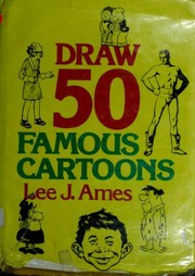 Cover of: Draw 50 famous cartoons by Lee J. Ames