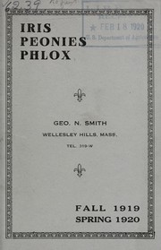 Cover of: Iris, peonies, phlox: Fall 1919-Spring 1920