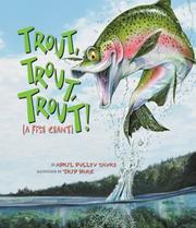 Cover of: Trout, Trout, Trout: A Fish Chant