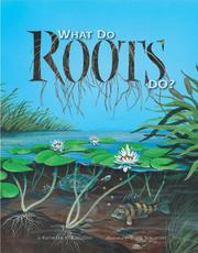 Cover of: What Do Roots Do? by Kathleen V. Kudlinski