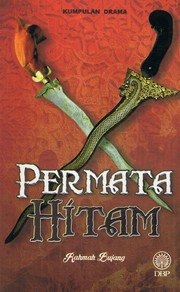 Cover of: Kumpulan Drama : Permata Hitam by 