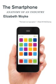 The smartphone by Elizabeth Woyke