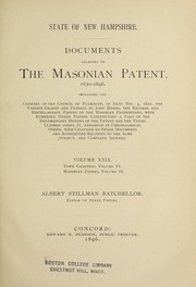 Documents relating to the Masonian patent, 1630-1846 by Albert Stillman Batchellor