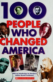Cover of: 100 People Who Changed America