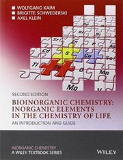 Bioinorganic chemistry :|binorganic elements in the chemistry of life by Wolfgang Kaim