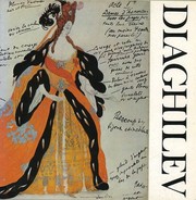 Cover of: The Diaghilev Ballet in England by an exhibition organized by David Chadd and John Gage : Sainsbury Centre for Visual Arts, University of East Anglia, Norwich, 11 October-20 November 1979; The Fine Art Society, London 3 December 1979-11 January 1980.