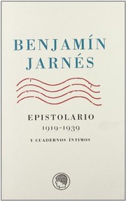 Epistolario, 1919-1939 y cuadernos íntimos by Jarnés, Benjamín