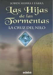 Cover of: La cruz del Nilo: Las hijas de las Tormentas II