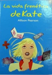 Cover of: La vida frenética de Kate by 