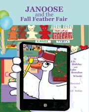 JANOOSE AND THE FALL FEATHER FAIR by J.D. Holiday