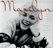 Cover of: Marilyn: Her Life in Her Own Words : Marilyn Monroe's Revealing Last Words and Photographs