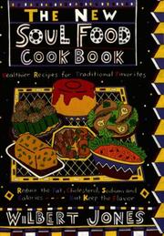 Cover of: The New Soul Food Cookbook by Wilbert Jones