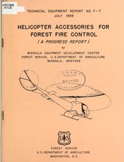 Cover of: Helicopter accessories for forest fire control: a progress report