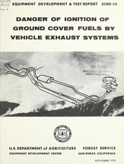 Cover of: Danger of ignition of ground cover fuels by vehicle exhaust systems