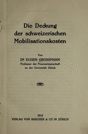 Cover of: Die deckung der schweizerischen mobilisationskosten ...