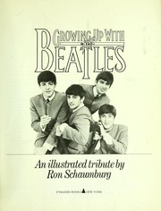 Cover of: Growing Up With The Beatles: An Illustrated Tribute by 