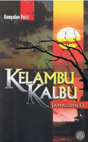 Cover of: Kumpulan Puisi: Kelambu Kalbu