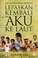 Cover of: Lepaskan kembali aku ke laut