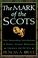 Cover of: The mark of the Scots