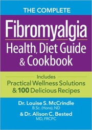 Cover of: The Complete Fibromyalgia Health, Diet Guide & Cookbook by 