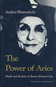 Cover of: The power of Aries: myth and reality in Karen Blixen's life