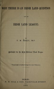 Cover of: Why there is an Irish land question and an Irish Land League