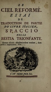 Cover of: Le ciel reforme: de traduction de partie du livre italien, Spaccio della bestia trionfante