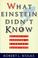 Cover of: What Einstein Didn't Know